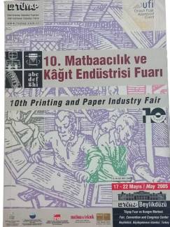 10.MATBAACILIK VE KAĞIT ENDÜSTRİSİ FUARI 17\\22 MAYIS