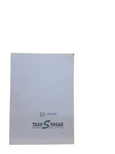 10. YILINDA TRANSPARAM SANAT GALERİSİ - 0