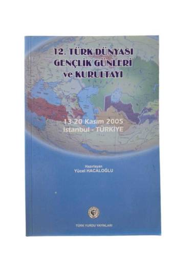 12. TÜRK DÜNYASI GENÇLİK GÜNLERİ VE KURULTAYI - 0