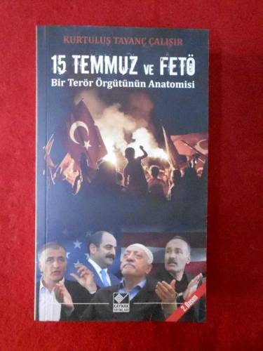 15 TEMMUZ VE FETÖ - BİR TERÖR ÖRGÜTÜNÜN ANATOMİSİ - 0