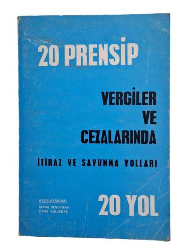 20 PRENSİP VERGİLER VE CEZALARINDA İTİRAZ VE SAVUNMA YOLLARI 20 YOL - 0