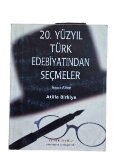 20.YÜZYIL TÜRK EDEBİYATINDAN SEÇMELER İKİNCİ KİTAP