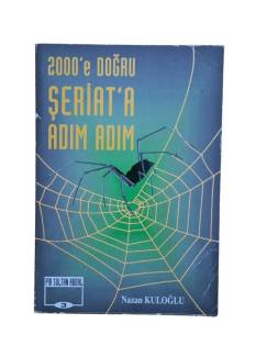 2000'E DOĞRU ŞERİAT'A ADIM ADIM