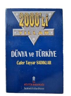 2000Lİ YILLAR DÜNYA VE TÜRKİYE İMZALI