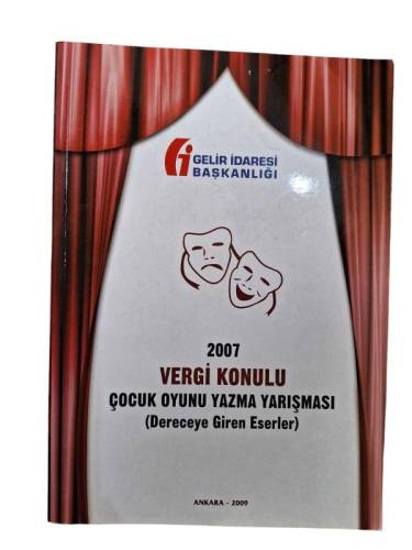 2007 VERGİ KONULU ÇOCUK OYUNU YAZMA YARIŞMASI (DERECEYE GİREN OYUNLAR) - 0