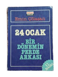 24 OCAK BİR DÖNEMİN PERDE ARKASI