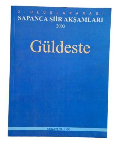 3. ULUSLARARASI SAPANCA ŞİİR AKŞAMLARI 2003 GÜLDESTE - 0