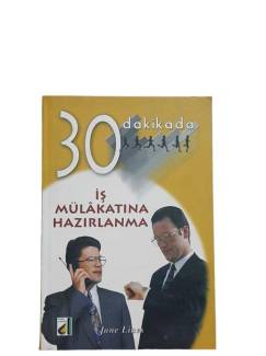 30 DAKİKADA İŞ MÜLAKATINA HAZIRLANMA