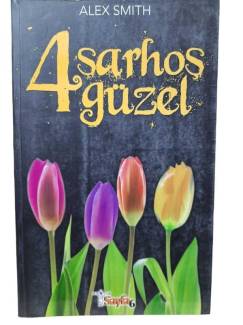 4 SARHOŞ GÜZEL