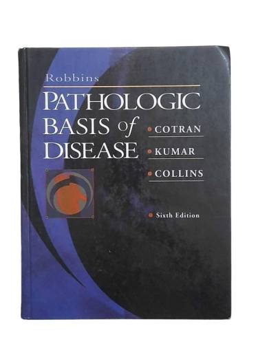 6.ED ROBBINS PATHOLOGIC BASIS OF DISEASE - 0
