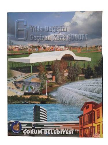 6 YILDA DEĞİŞİM GEÇİREN KENT ÇORUM - 0