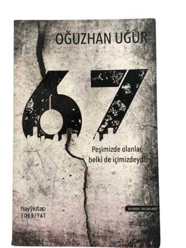 67 - PEŞİMİZDE OLANLAR BELKİ DE İÇİMİZDEYDİ - 0