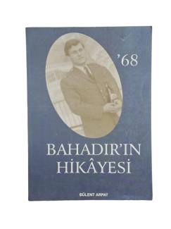68 BAHADIR'IN HİKAYESİ