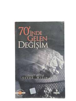 70'İNDE GELEN DEĞİŞİM
