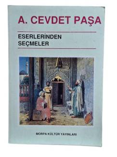A.CEVDET PAŞA ESERLERİNDEN SEÇMELER