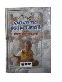 A'DAN Z'YE ÇOCUK İSİMLERİ VE ÇOCUK HASTALIKLARI