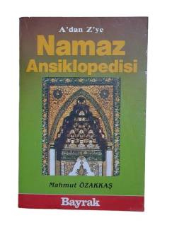 A'DAN Z'YE NAMAZ ANSİKLOPEDİSİ