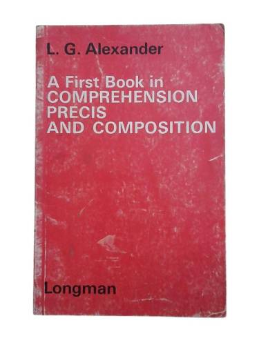 A FİRST BOOK İN COMPREHENSION PRECIS AND COMPOSITION - 0