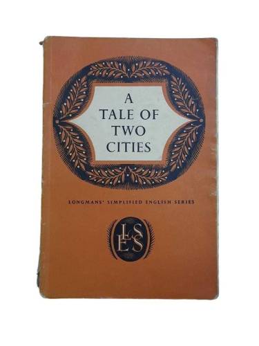 A TALE OF TWO CITIES LONGMANS SIMPLIFIED ENGLISH SERIES - 0