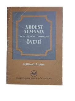ABDEST ALMANIN DİŞ VE GÖZ SAĞLIĞI BAKIMINDAN ÖNEMİ