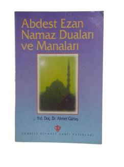 ABDEST EZAN NAMAZ DUALARI VE MANALARI