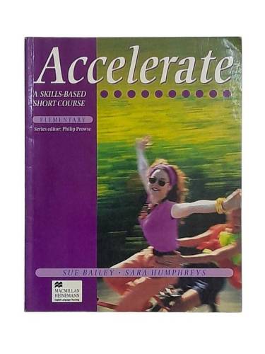 ACCELERATE A SKILLS BASED SHORT COURSE ELEMENTARY - 0