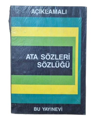 AÇIKLAMALI ATASÖZLERİ SÖZLÜĞÜ - 0