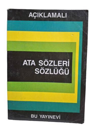 AÇIKLAMALI ATASÖZLERİ SÖZLÜĞÜ - 0