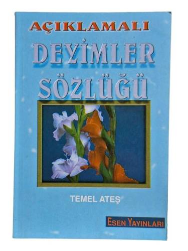 AÇIKLAMALI DEYİMLER SÖZLÜĞÜ - 0
