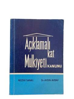 AÇIKLAMALI - İÇTİHATLI KAT MÜLKİYETİ KANUNU
