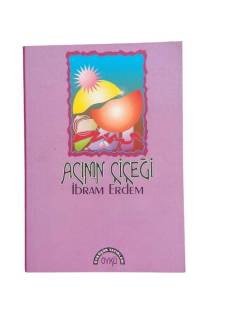 ACININ ÇİÇEĞİ