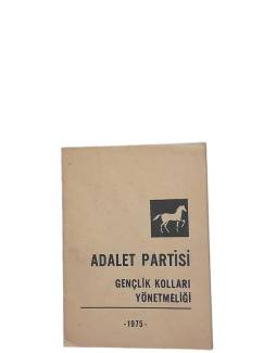 ADALET PARTİSİ GENÇLİK KOLLARI YÖNETMELİĞİ -1975-