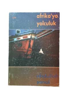 AFRİKA'YA YOLCULUK - İMZALI