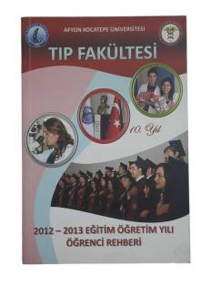 AFYON KOCATEPE ÜNİVERSİTESİ TIP FAKÜLTESİ 2012-2013 EĞİTİM ÖĞRETİM YILI ÖĞRENCİ REHBERİ