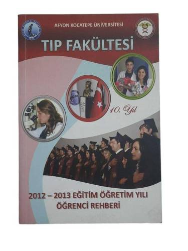 AFYON KOCATEPE ÜNİVERSİTESİ TIP FAKÜLTESİ 2012-2013 EĞİTİM ÖĞRETİM YILI ÖĞRENCİ REHBERİ - 0
