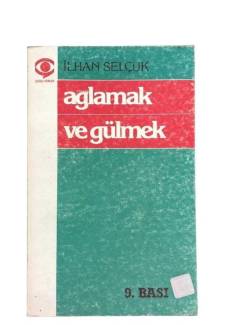 AĞLAMAK VE GÜLMEK