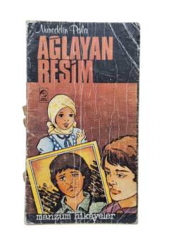 AĞLAYAN RESİM - MANZUM HİKAYELER