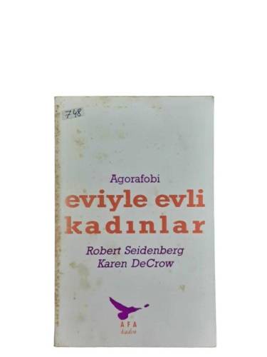 AGORAFOBİ - EVİYLE EVLİ KADINLAR - 0