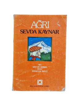 AĞRI ( 1981 GÖSTERİ DERGİSİ ÖYKÜ BİRİNCİLİK ÖDÜLÜ )