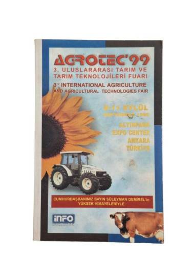AGROTEC 99 3. ULUSLARARASI TARIM VE TARIM TEKNOLOJİLERİ FUARI 8-11 EYLÜL 1999 ALTINPARK - 0