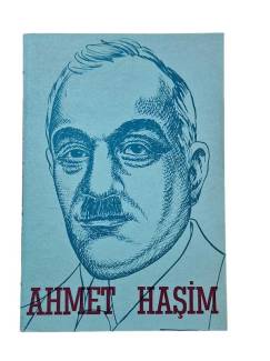 AHMET HAŞİM HAYATI ŞAHSİYETİ SEÇME ŞİİR VE YAZILARI