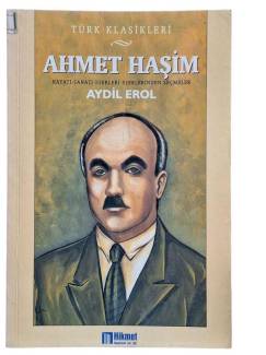 AHMET HAŞİM HAYATI SANATI ESERLERİ ESERLERİNDEN SEÇMELER