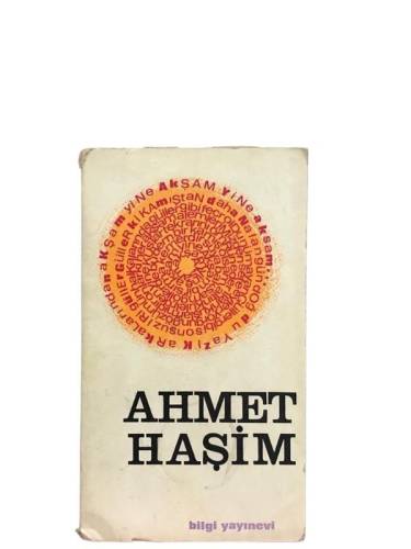 AHMET HAŞİM HAYATI,SANATI VE SEÇİLMİŞ ŞİİRLERİ - 0