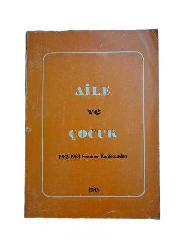 AİLE VE ÇOCUK 1982-1983 SEMİNER KONFERANSLARI - 0