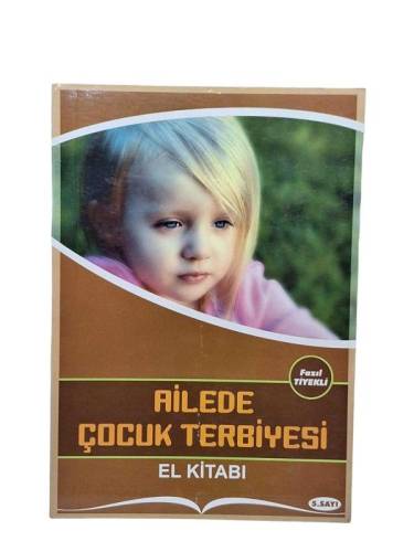 AİLEDE ÇOCUK TERBİYESİ EL KİTABI - 0