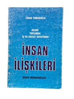AİLEDE TOPLUMDA İŞ VE DEVLET HAYATINDA İNSAN İLİŞKİLERİ