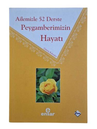 AİLEMİZLE 52 DERSTE PEYGAMBERİMİZİN HAYATI - 0