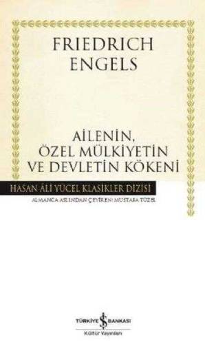AİLENİN ÖZEL MÜLKİYETİN VE DEVLETİN KÖKENİ - HASAN ALİ YÜCEL KLASİKLER DİZİSİ - 0