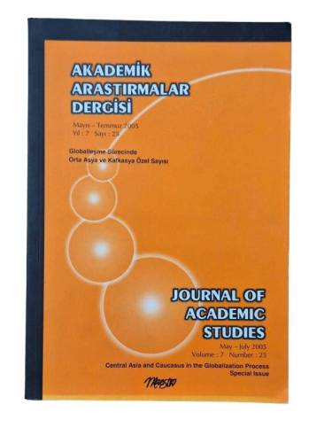 AKADEMİK ARAŞTIRMALAR DERGİSİ YIL 7 SAYI 25 MAYIS - TEMMUZ 2005 - 0