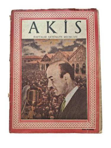 AKİS HAFTALIK AKTÜALİTE MECMUASI (DERGİSİ ) SAYI:99 31 MART 1956 - 0